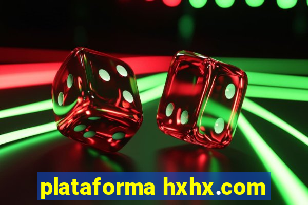 plataforma hxhx.com